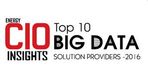 Energy CIO Top 10 Big Data Solution Providers 2016